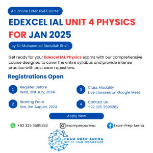 Let’s join an online Extensive Edexcel IAL Unit 1 Physics (WPH14) Course by Sir Muhammad Abdullah Shah starting from August 2024. The extensive session would cover entire syllabus with rigorous past paper practice. As a legacy of EPA, the session would start with a free orientation session.