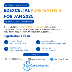 Let’s join an online Extensive Edexcel IAL Pure Maths 3 (WMA13) Course by Sir Muhammad Abdullah Shah starting from August 2024. The extensive session would cover entire syllabus with rigorous past paper practice. As a legacy of EPA, the session would start with a free orientation session.